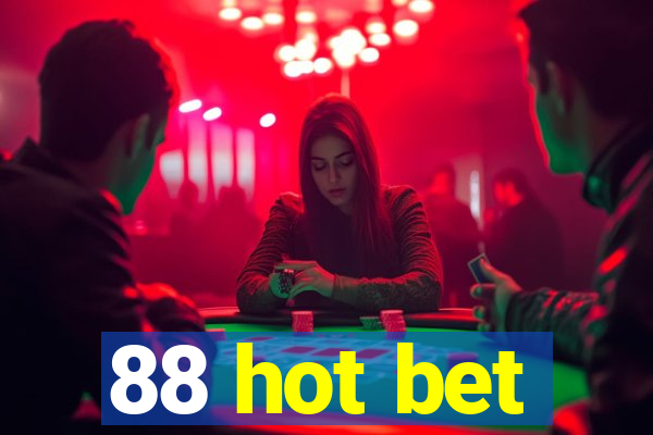 88 hot bet